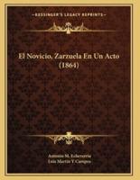 El Novicio, Zarzuela En Un Acto (1864)