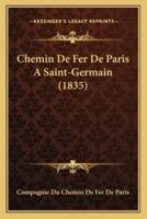 Chemin De Fer De Paris A Saint-Germain (1835)