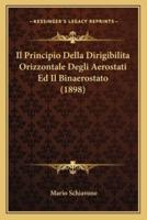 Il Principio Della Dirigibilita Orizzontale Degli Aerostati Ed Il Binaerostato (1898)