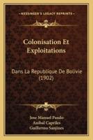 Colonisation Et Exploitations