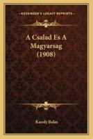 A Csalad Es a Magyarsag (1908)