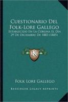 Cuestionario Del Folk-Lore Gallego