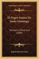 El Negro Santos De Santo Domingo