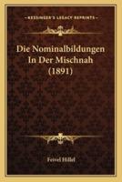 Die Nominalbildungen In Der Mischnah (1891)