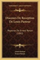 Discours De Reception De Louis Pasteur