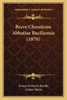 Breve Chronicon Abbatiae Buciliensis (1870)
