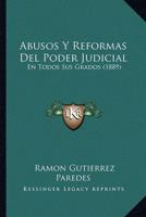 Abusos Y Reformas Del Poder Judicial