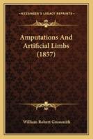 Amputations And Artificial Limbs (1857)
