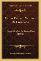 Cartas De Juan Vazquez De Coronado