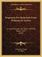 Programm Der Realschule Erster Ordnung Zu Aachen