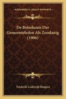 De Beteekenis Der Gemeenteleden Als Zoodanig (1906)