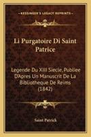 Li Purgatoire Di Saint Patrice