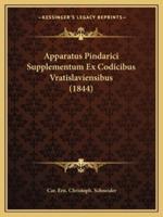 Apparatus Pindarici Supplementum Ex Codicibus Vratislaviensibus (1844)