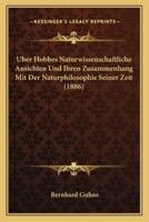 Uber Hobbes Naturwissenschaftliche Ansichten Und Ihren Zusammenhang Mit Der Naturphilosophie Seiner Zeit (1886)