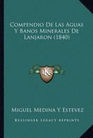 Compendio De Las Aguas Y Banos Minerales De Lanjaron (1840)