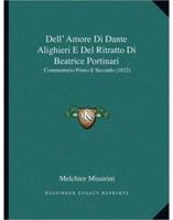 Dell' Amore Di Dante Alighieri E Del Ritratto Di Beatrice Portinari