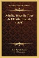 Athalie, Tragedie Tiree De L'Ecriture Sainte (1858)