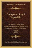 Conspectus Regni Vegetabilis