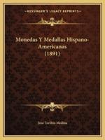 Monedas Y Medallas Hispano-Americanas (1891)