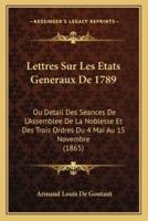 Lettres Sur Les Etats Generaux De 1789