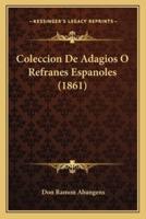 Coleccion De Adagios O Refranes Espanoles (1861)