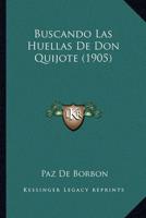 Buscando Las Huellas De Don Quijote (1905)