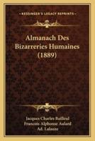 Almanach Des Bizarreries Humaines (1889)