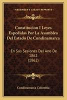 Constitucion I Leyes Espedidas Por La Asamblea Del Estado De Cundinamarca