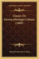 Ensayo De Farmacofitologia Cubana (1889)