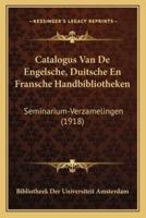 Catalogus Van De Engelsche, Duitsche En Fransche Handbibliotheken