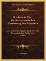 Bruchstucke Einer Vorhieronymianischen Ubersetzung Des Pentateuch