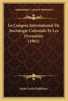 Le Congres International De Sociologie Coloniale Et Les Oceaniens (1902)