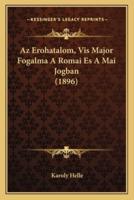 Az Erohatalom, Vis Major Fogalma A Romai Es A Mai Jogban (1896)