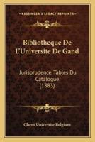 Bibliotheque De L'Universite De Gand