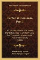 Plantae Wilsonianae, Part 1