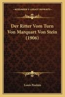 Der Ritter Vom Turn Von Marquart Von Stein (1906)