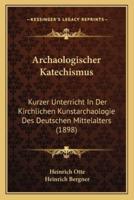 Archaologischer Katechismus