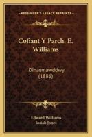 Cofiant Y Parch. E. Williams