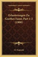 Erlauterungen Zu Goethes Faust, Part 1-2 (1900)