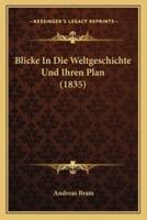 Blicke In Die Weltgeschichte Und Ihren Plan (1835)
