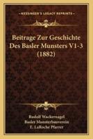 Beitrage Zur Geschichte Des Basler Munsters V1-3 (1882)