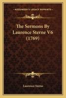 The Sermons By Laurence Sterne V6 (1769)