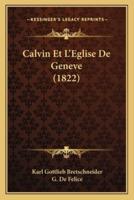 Calvin Et L'Eglise De Geneve (1822)