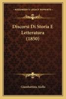 Discorsi Di Storia E Letteratura (1850)