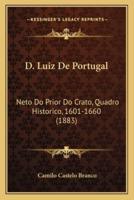 D. Luiz De Portugal