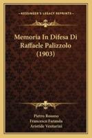 Memoria In Difesa Di Raffaele Palizzolo (1903)