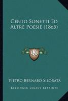 Cento Sonetti Ed Altre Poesie (1865)