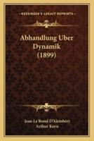 Abhandlung Uber Dynamik (1899)