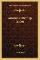 Arlichino's Bryllup (1800)