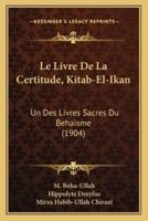 Le Livre De La Certitude, Kitab-El-Ikan